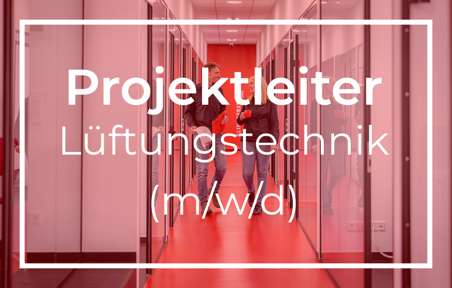 Jetzt als Projektleiter für Lüftungstechnik bei KLIMABERATUNG GmbH bewerben!